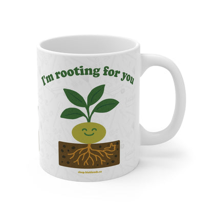"I'm Rooting For You" Mug - Plant Lovers Gift - 11oz/15oz/20oz
