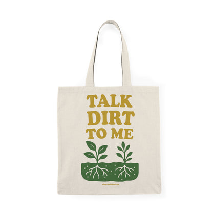 Eco-Friendly Natural Tote Bag - "Talk Dirt to Me" for Plant Lovers